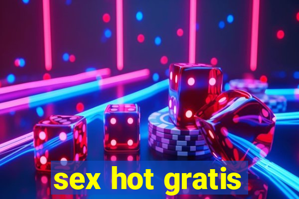 sex hot gratis